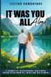 It Was You All Along Illuminates the Enduring Possibility of a Love Once Left Unspoken