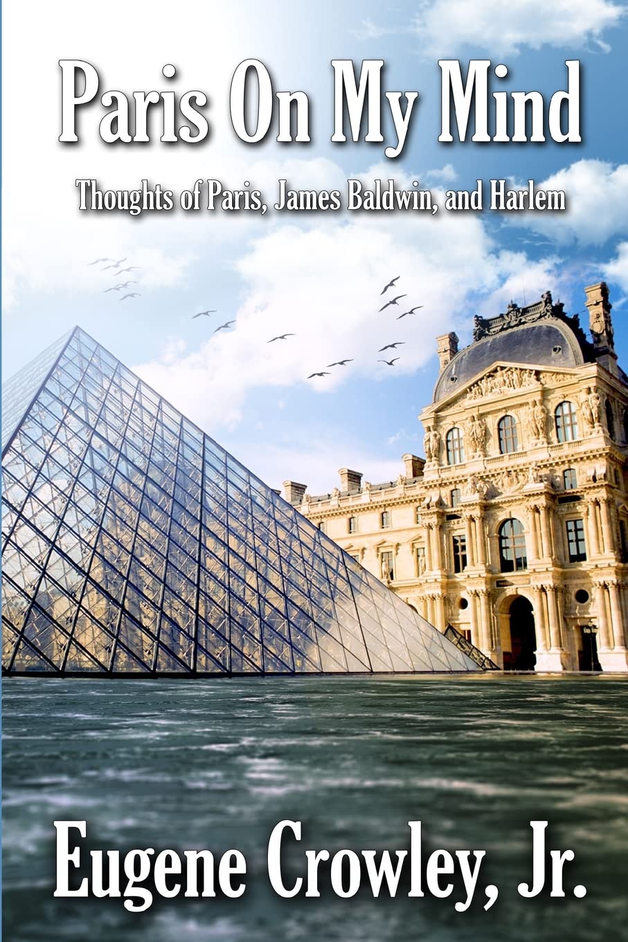 Paris On My Mind Connects James Baldwin, Paris, And The Enduring Wisdom Of The Past