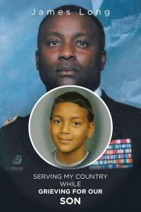 Author and Army veteran James Long shares an intensely personal account of military service, fatherhood, devastating loss, and the difficult search for healing in Serving My Country While Grieving for Our Son Serving My Country While Grieving for Our Son by James Long