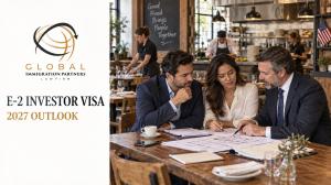 Article Written by: Alexander Jovy, Co-Managing Partner at Global Immigration Partners E-2 visa trends 2027, E-2 investor visa, E-2 visa requirements, E-2 business investment