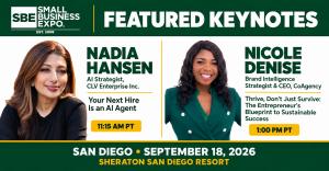 San Diego Small Business Expo keynote lineup for September 18, 2026: Nadia Hansen on AI agents at 11:15 a.m. PT and Nicole Denise on sustainable business growth at 1 p.m. PT.