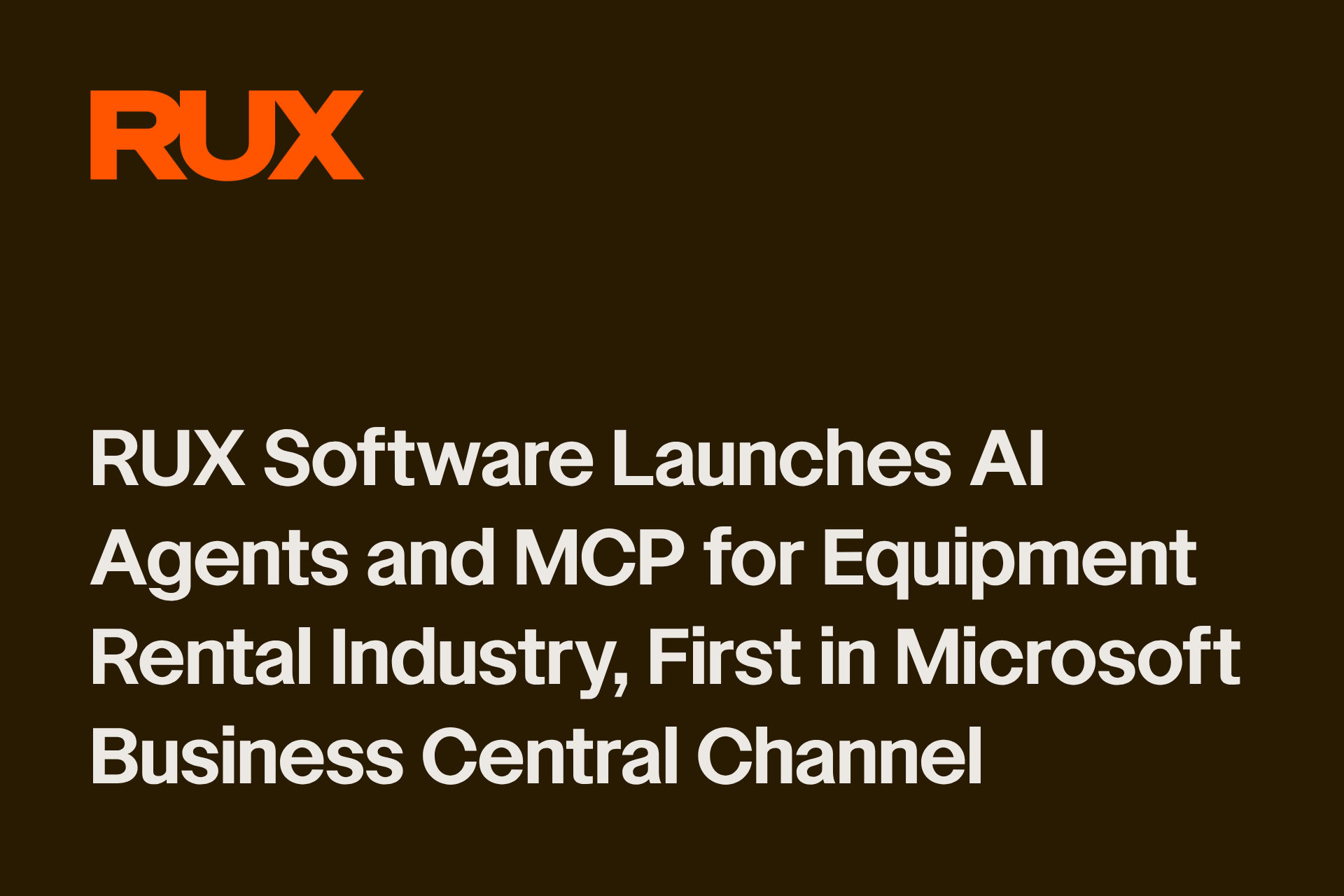 RUX Software Launches AI Agents and MCP for Equipment Rental Industry, First in Microsoft Business Central Channel