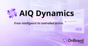 AIQ Dynamics by OnBoard, showing AI-driven onboarding moving from issue identification to controlled action.