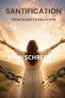 Santification: From Scars To Salvation Shares A Journey Of Faith, Healing, And Restoration