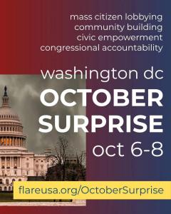 October Surprise mobilization in Washington, D Partial image of the US Capitol among dark storm clouds with text October Surprise Washington DC Oct 6-8 for a mass citizen lobbying event
