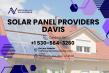 North Valley Solar Power Expands Among Solar Panel Providers in Davis