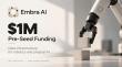 Embra AI Raises $1 Million in Pre-Seed Funding to Build Data Infrastructure for Robotics