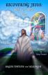 Recovering Jesus Examines Jesus Traditions Outside the Christian Mainstream