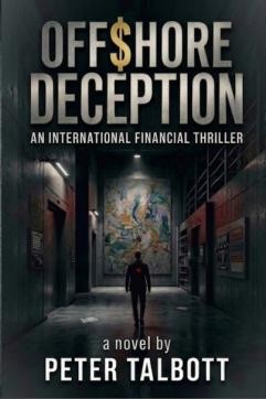 ‘OFFSHORE DECEPTION’: New International Thriller Uncovers Fine Art as an Untraceable Shield for Private Wealth