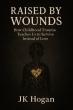 JK Hogan’s Raised By Wounds Reaches No. 1 in Two Amazon Kindle Categories