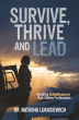 Grit Isn’t Enough: ‘Gritsilience’ Offers a New Framework for Surviving, Thriving and Leading Under Pressure