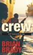 Author Brian Brady Leaves San Francisco Behind for a Globe-Trotting New Thriller, 'The Crew'