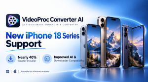 VideoProc iPhone 18 Support