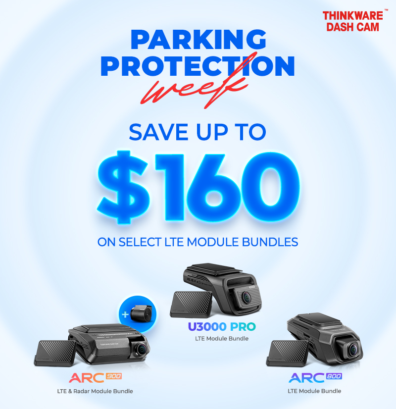 THE DASH CAM: THINKWARE Launches ‘Parking Protection’ Promotion to Help Drivers Protect Vehicles While Parked