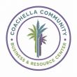 City of Coachella and GCVCC Launch Expanded Coachella Community Business & Resource Center