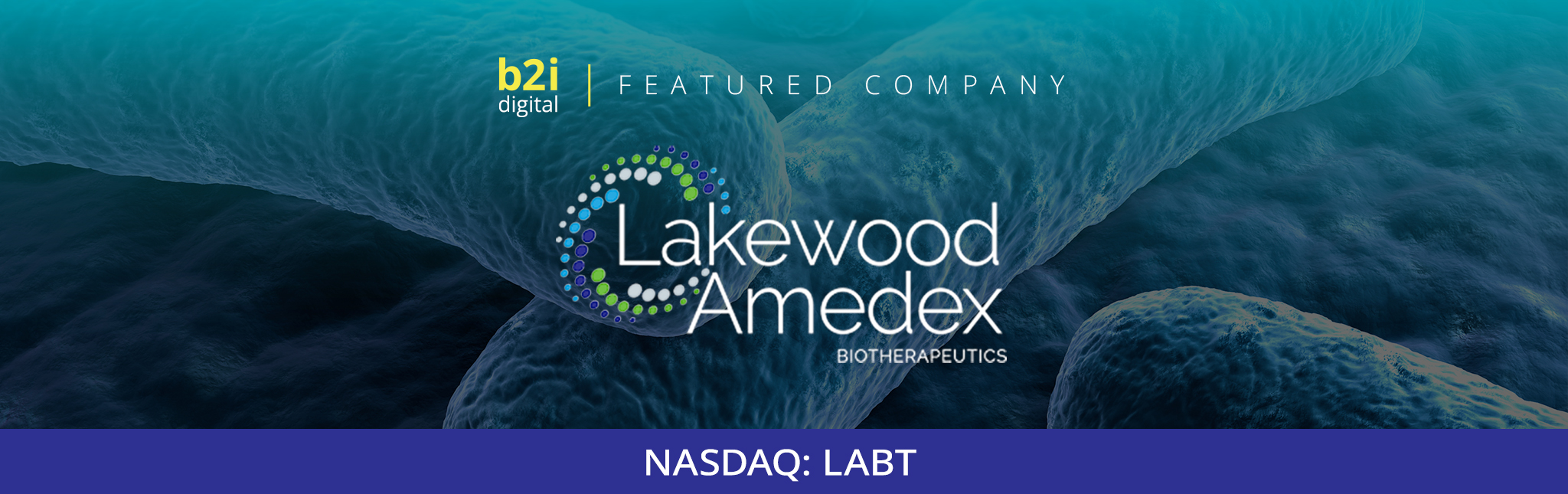 Lakewood-Amedex Biotherapeutics CEO Issues Shareholder Letter Highlighting Transformational Progress & Outlook for Nu-3
