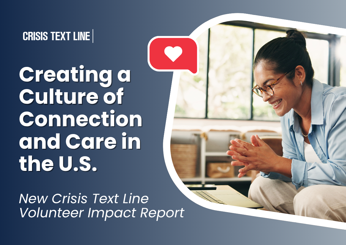 Crisis Text Line Report Shows the Impact of Volunteering Extends Beyond the Shift