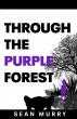 Through the Purple Forest Turns Childhood Fears Into an Adventure of Courage and Hope