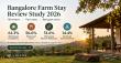 Study of 700 Reviews Reveals What Guests Mention Most in Farm Stays Near Bangalore