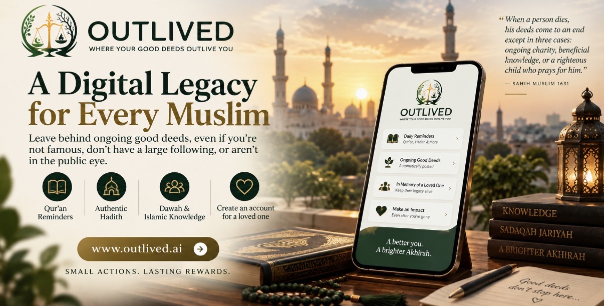 Outlived Helps Everyday Muslims Build a Digital Legacy Beyond Their Lifetime