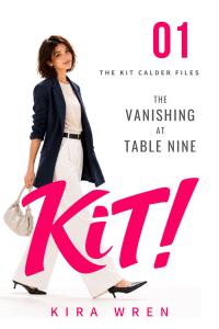 The Vanishing at Table Nine by Kira Wren