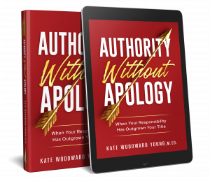 Authority Without Apology, by Kate Woodward Young, M.Ed., PCC