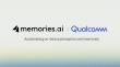 Memories.ai Brings Omni-Model to Snapdragon® for On-Device Perception
