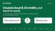 Credex turns unused Cloud and AI credits into cash for founders and cuts cloud bills for startups