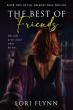 Romantic Thriller 'The Best of Friends' by Lori Flynn Weaves an Unforgettable Tale of Obsession and Survival