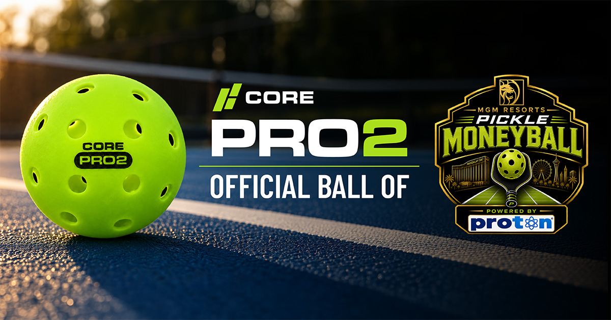 CORE PRO2 Named Official Pickleball of Pickle Money Ball Tournament Series