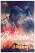 FREESTYLE DIGITAL MEDIA RELEASES SOCIAL IMPACT DANCE DRAMA “BALLROOM”