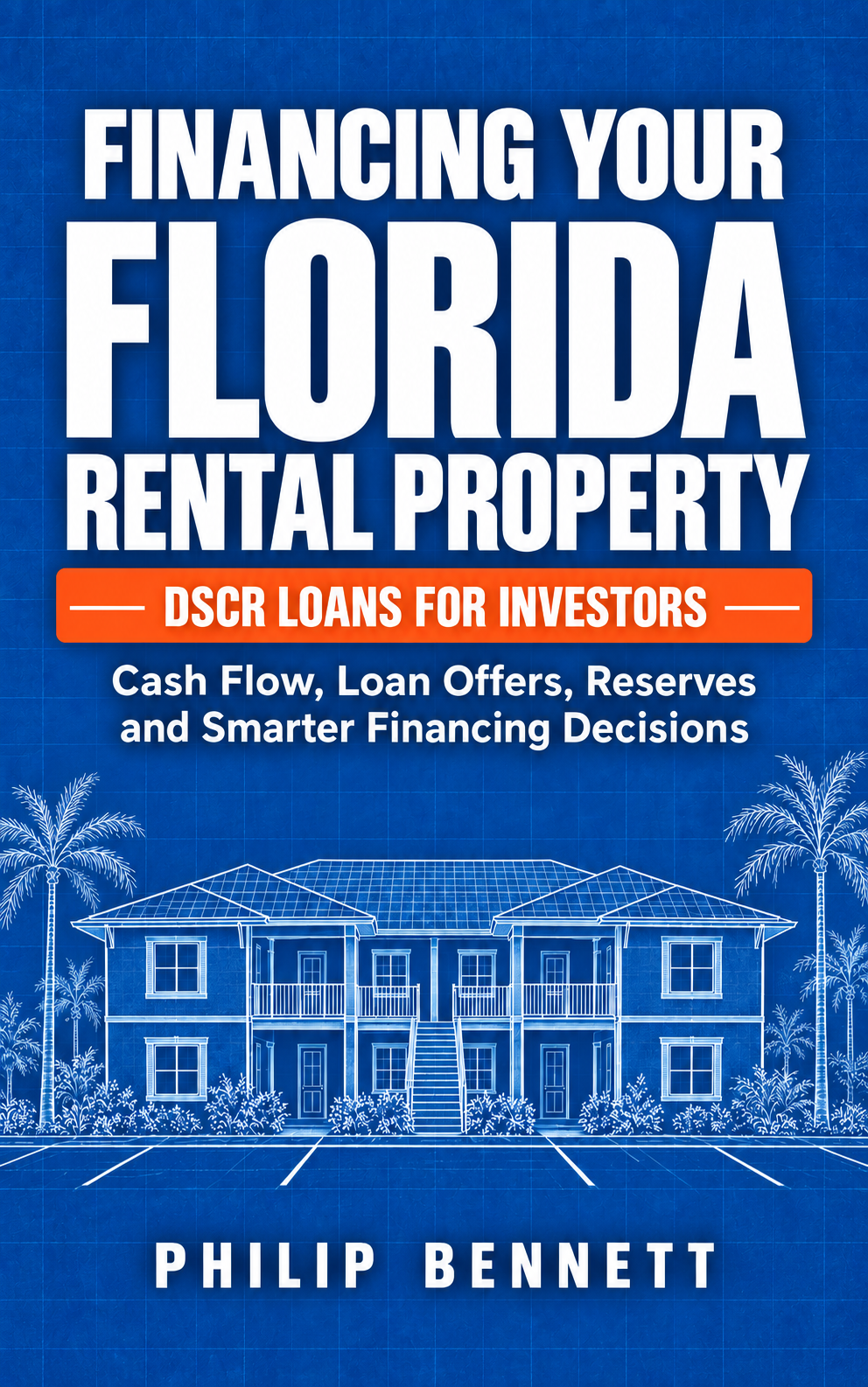 Miami Mortgage Broker Philip Bennett Publishes Florida Rental Financing Guide