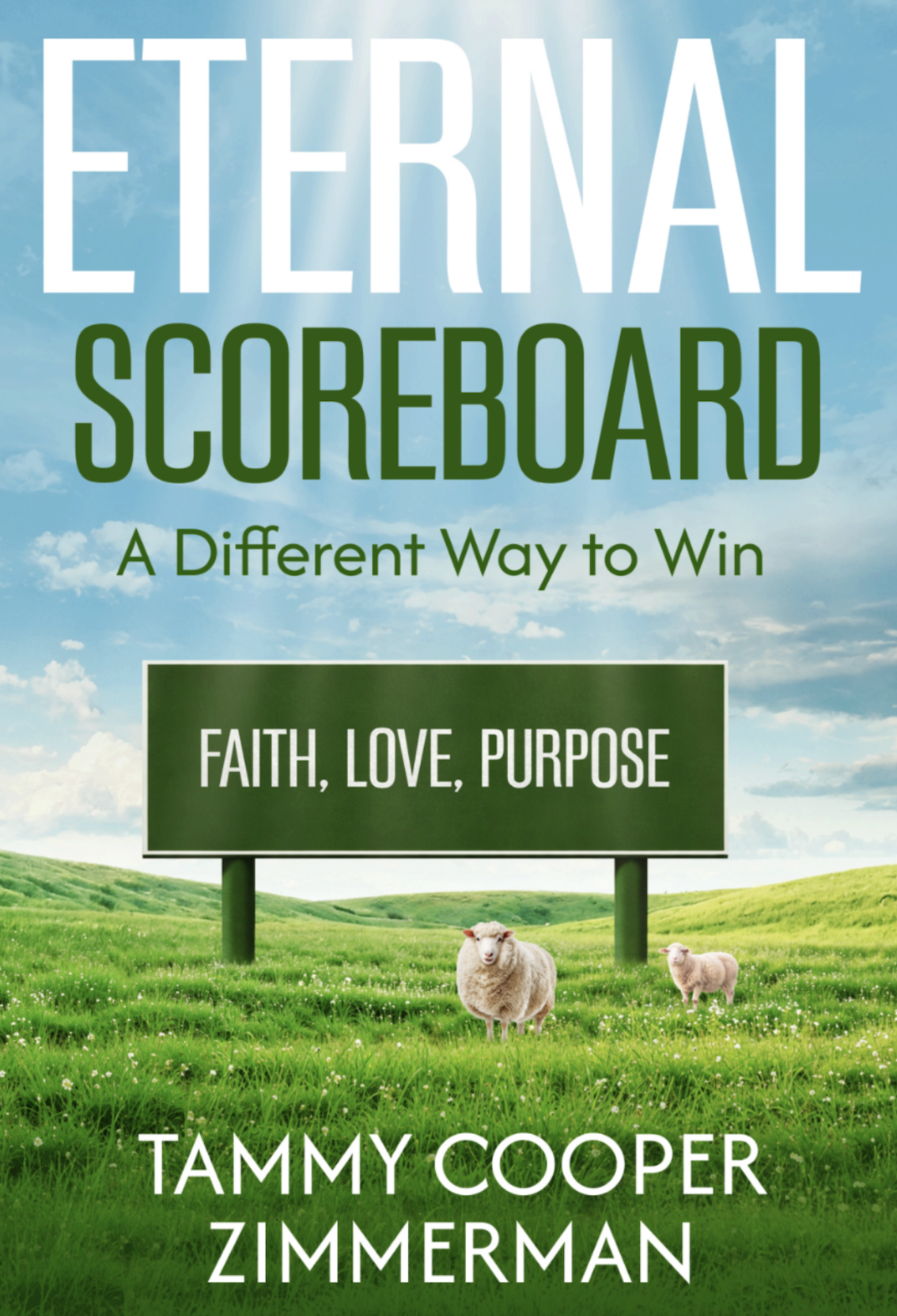 Amazon Best Seller Eternal Scoreboard by Tammy Zimmerman Examines Faith, Identity, and a Different Measure of Success