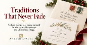 Anthem Stamps graphic featuring the headline “Traditions That Never Fade,” alongside a vintage-style Christmas-stamped envelope, elegant wedding invitation, evergreen branches, red berries, and burgundy ribbon, highlighting demand for vintage wedding stam