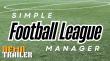 Indie Game Simple Football League Manager Brings a Cozy Approach to Football Management, Demo Now Available on Steam