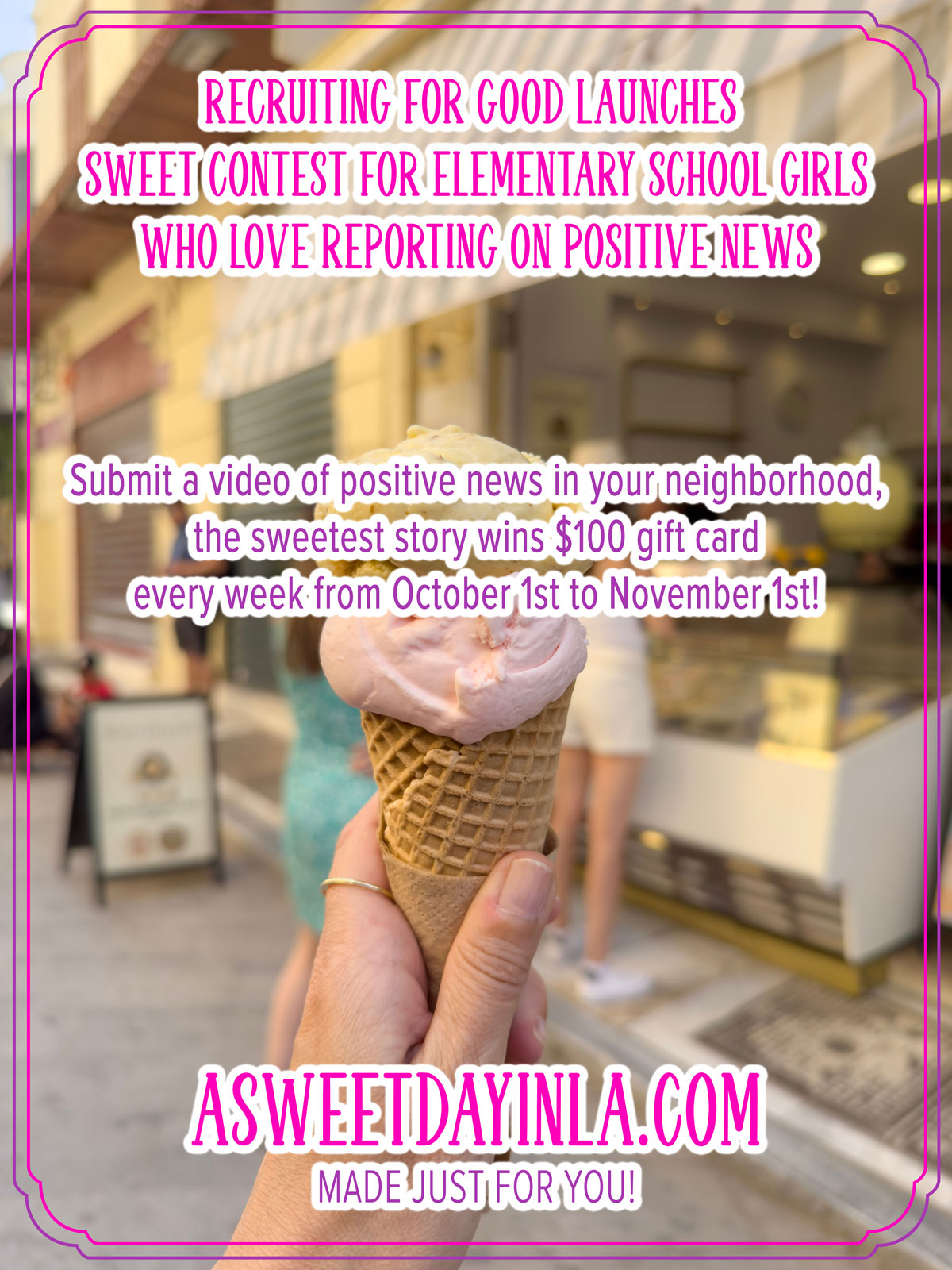 Recruiting for Good Launches ‘A Sweet Day in LA’ News Contest for 5th Grade Girls