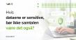 Hvis dataene er sensitive, bør ikke samtalen være det også?