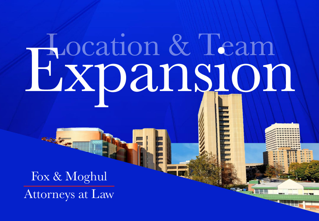 Fox & Moghul Announces Continued Regional Expansion and Strategic Growth