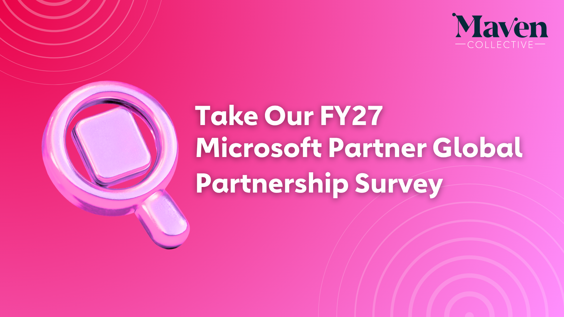 FY27 Microsoft Partner Global Survey on the Next Phase of Microsoft Partner Growth Launches