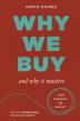 New Book 'Why We Buy and Why It Matters' Reframes Everyday Consumer Consumption as a Powerful Act of Human Connection
