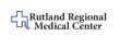  Rutland Regional Medical Center Receives $3.15 Million in Vermont Rural Transformation Grants