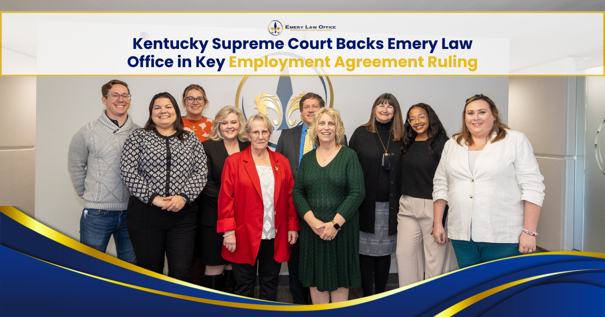 Kentucky Supreme Court Backs Emery Law Office in Key Employment Agreement Ruling