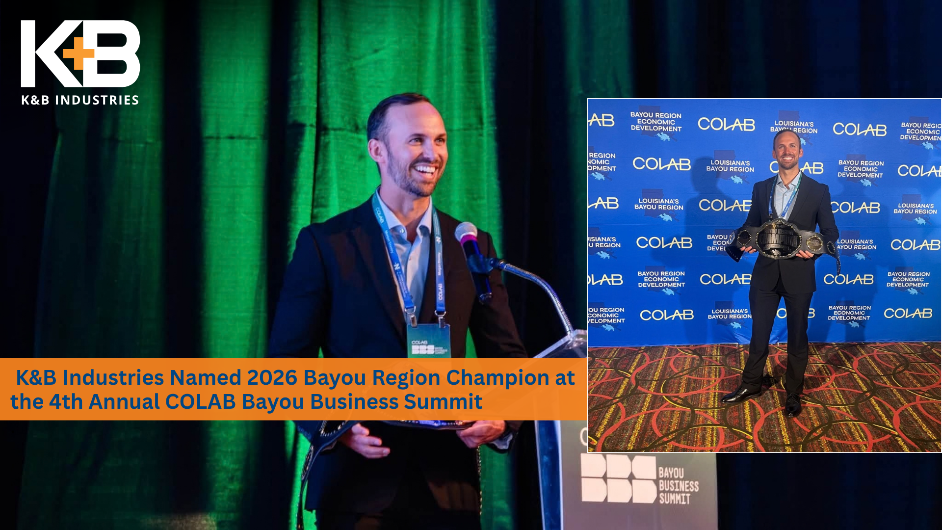 K&B Industries Named 2026 Bayou Region Champion at the 4th Annual COLAB Bayou Business Summit