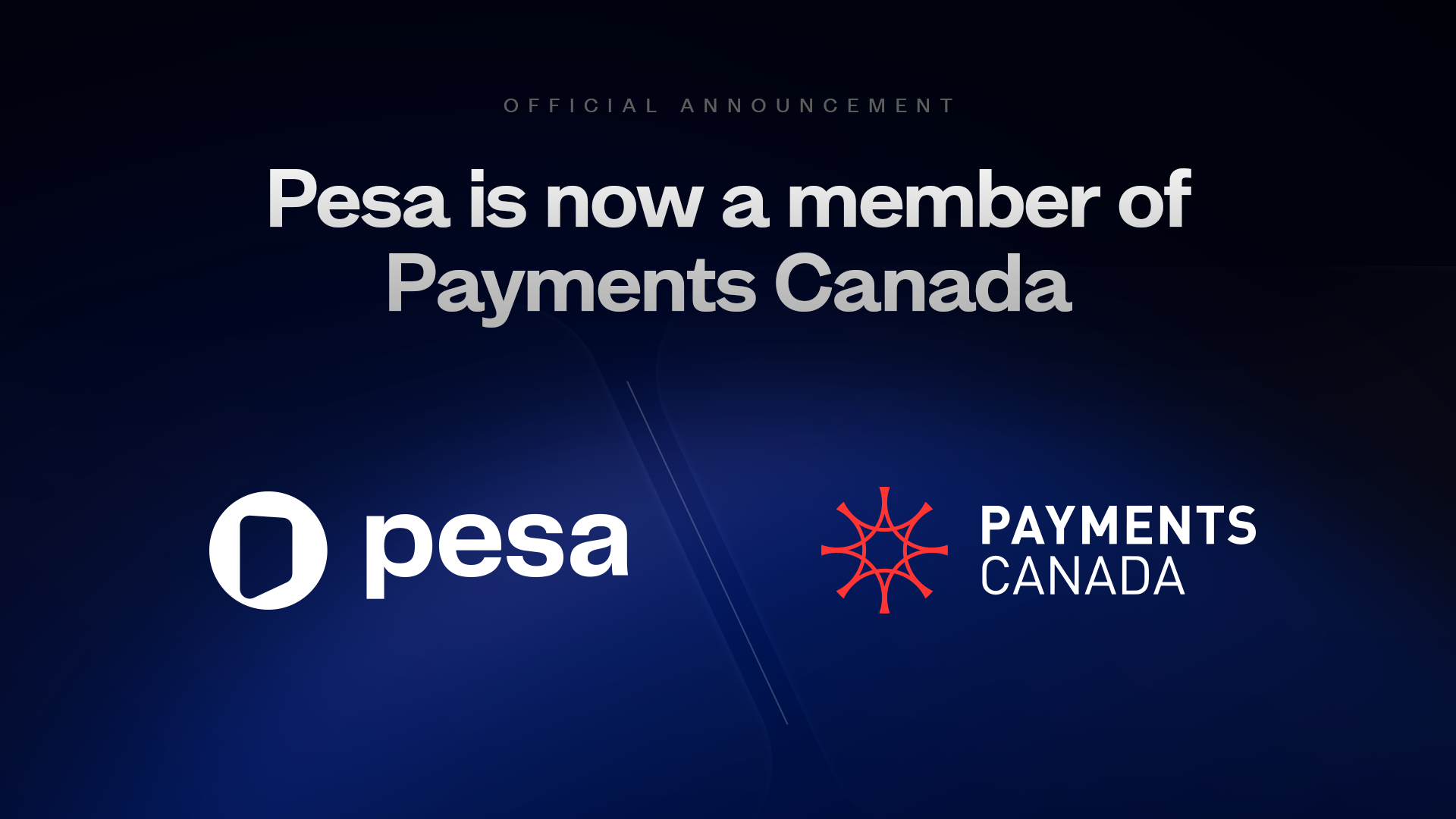 Pesa Becomes Member of Payments Canada, Joining Canada’s Expanding Payments Ecosystem