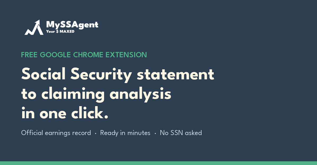 MySSAgent’s Free Google Chrome Extension Sends a Social Security Statement to Analysis in One Click