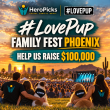 HeroPicks and #LovePup Foundation Launch $100,000 Campaign Ahead of Phoenix Family Fest