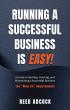 After 41 Years as a Turnaround Specialist, Reed Adcock Argues Every Successful Business Follows the Same 10 Fundamentals