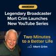 Legendary Broadcaster Mort Crim Launches New YouTube Series