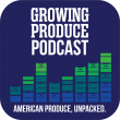 Meister Media Launches Growing Produce Podcast, Spotlighting the People Shaping American Fruit and Vegetable Production