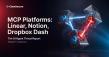 Linear MCP, Notion, Dropbox Dash Cracked in ClawSecure Test